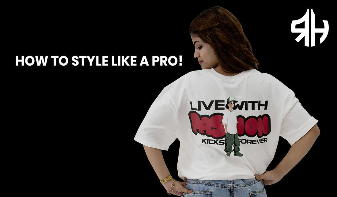 Oversized T Shirts for Women: How to Style Them Like a Pro